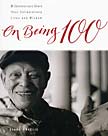Book Cover: On Being 100